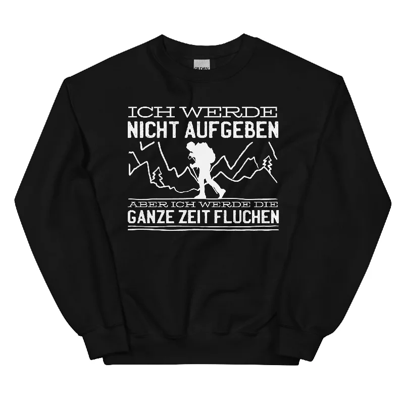 Ich Werde Nicht Aufgeben Aber Fluchen - Sweatshirt (Unisex) Hoodie with Cropped Fit Short Trendy Ich Werde Nicht Aufgeben Aber Fluchen - Sweatshirt (Unisex) Hoodie with Cropped Fit Short Trendy