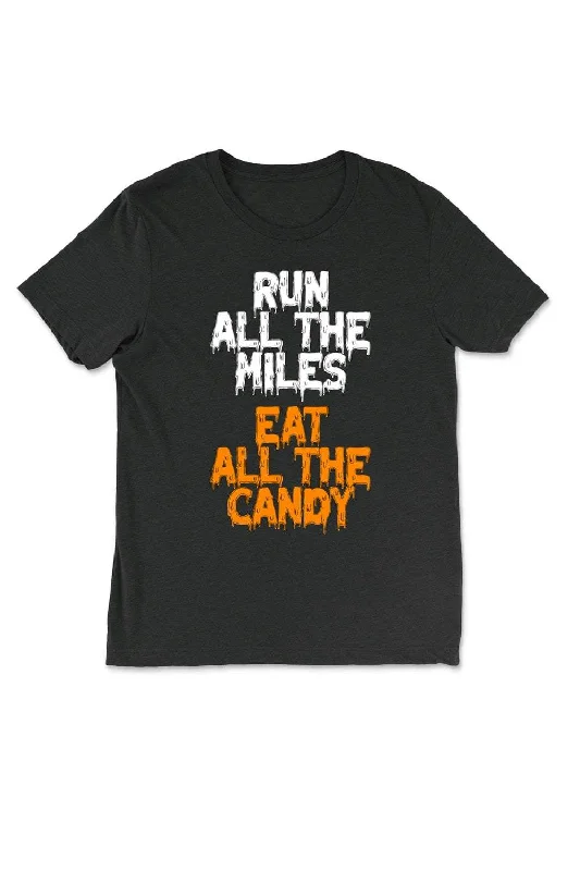Run All The Miles, Eat All The Candy T-Shirt Satin Fabric Silk Fabric Chiffon Fabric Run All The Miles, Eat All The Candy T-Shirt Satin Fabric Silk Fabric Chiffon Fabric